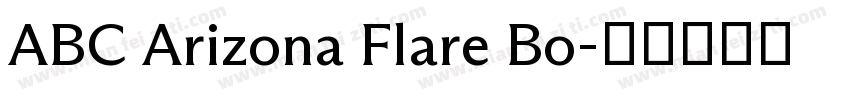 ABC Arizona Flare Bo字体转换
